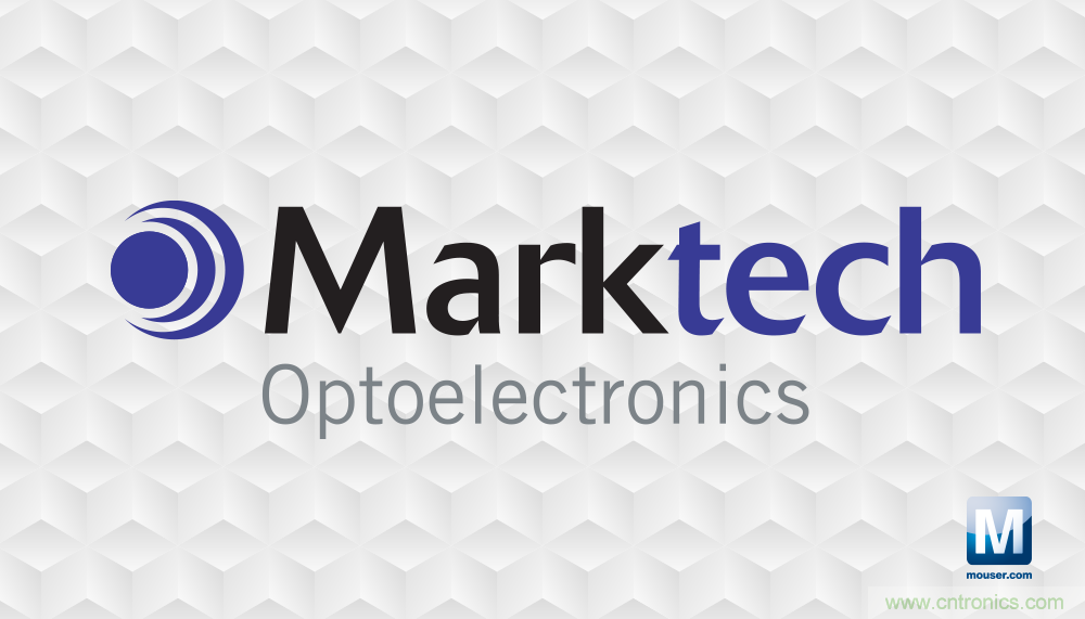 貿澤電子宣布與Marktech Optoelectronics簽訂全球分銷協(xié)議